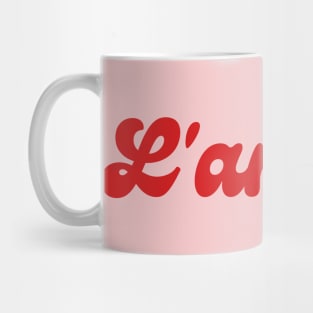 L'Amour, Love In French For French Lovers Mug